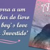 Amor Invertido, novo livro boy`s love nacional + Promoção